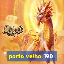 porto velho 190